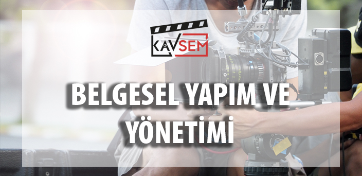 Belgesel Yapım ve Yönetimi