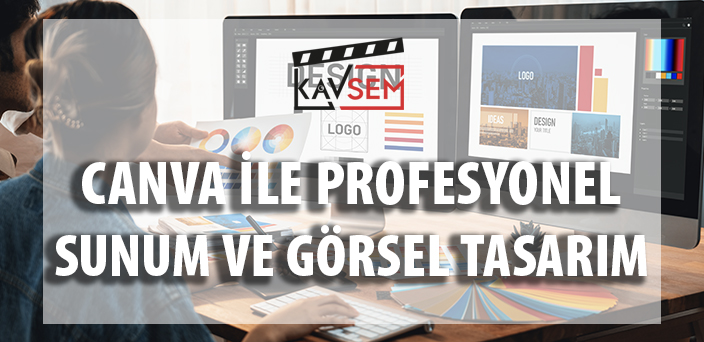 CANVA ile Profesyonel Sunum ve Görsel Tasarım